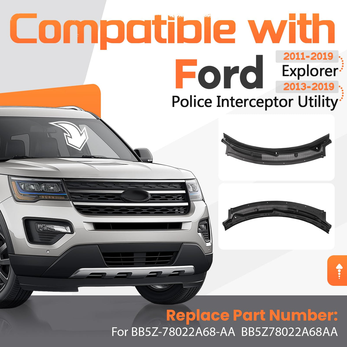 Windshield Wiper Cowl Panel Compatible with 11-19 Ford Explorer Compatible with 2011-2019 Ford Explorer & 2013-2019 Ford Police Interceptor Utility; Replacement for BB5Z-78022A68-AA Air